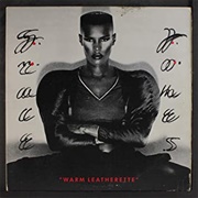 Grace Jones - Warm Leatherette
