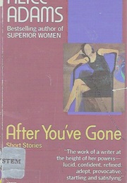 After You&#39;ve Gone: Stories (Alice Adams)
