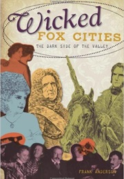 Wicked Fox Cities (Frank Anderson)