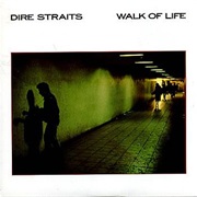 Walk of Life - Dire Straits