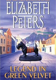 Legend in Green Velvet (Elizabeth Peters)