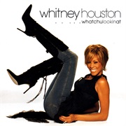 Whitney Houston - Whatulookinat