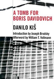 A Tomb for Boris Davidovich (Danilo Kiš)