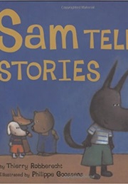 Sam Tells Stories (Thierry Robberecht)
