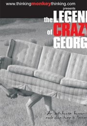 The Legend of Crazy George (2002)