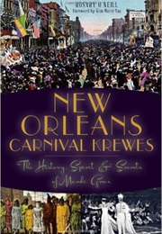 New Orleans Carnival Krewes (Rosary O'Neill)
