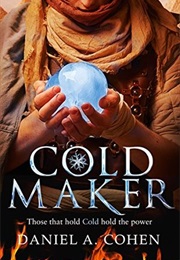 Cold Maker (Daniel A. Cohen)
