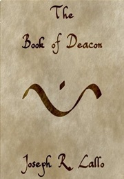 The Book of Deacon (Joseph R. Lallo)