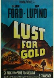 Lust for Gold (S. Sylvan Simon)