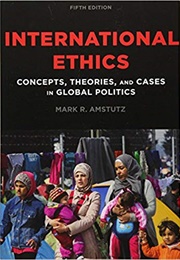 International Ethics (Amstutz)