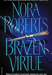 Brazen Virtue (Nora Roberts)