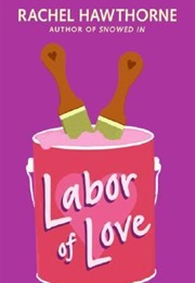 Labor of Love (Rachel Hawthorne)