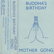 Mother Gong - Buddha's Birthday