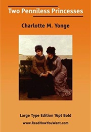Two Penniless Princesses (Charlotte M. Yonge)