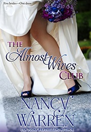The Almost Wives Club (Nancy Warren)
