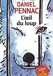 L&#39;oeil Du Loup (Daniel Pennac)