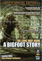 A Long Way Home; a Bigfoot Story (2007)