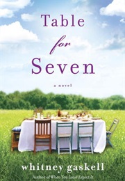 Table for Seven (Whitney Gaskell)