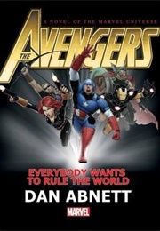 Avengers: Everybody Wants to Rule the World (Dan Abnett)