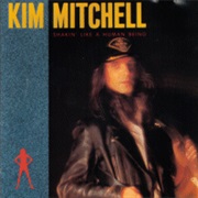 Kim Mitchell - Shakin' Like a Human Being