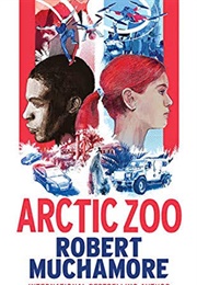 Arctic Zoo (Robert Muchamore)