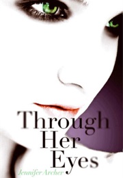 Through Her Eyes (Jennifer Archer)