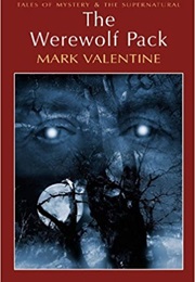 The Werewolf Pack (Mark Valentine)