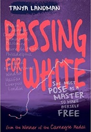 Passing for White (Tanya Landman)