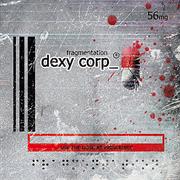 Dexy Corp - Fragmentation