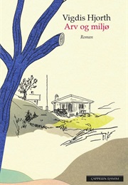Arv Og Miljø (Vigdis Hjorth)
