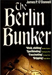 The Berlin Bunker (James P. O'Donnell)