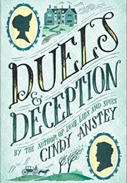 Duels &amp; Deception (Cindy Anstey)