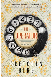 The Operator (Gretchen Berg)