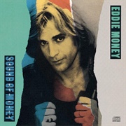 Eddie Money	- Greatest Hits - Sound of Money