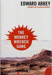 The Monkey Wrench Gang (Edward Abbey)