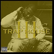 Gucci Mane - Trap House 3