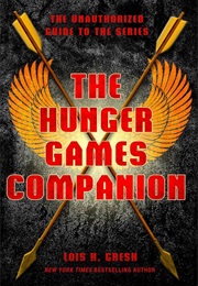 The Hunger Games Companion (Lois H. Gresh)