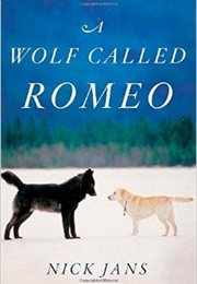 A Wolf Called Romeo (Nick Jans)