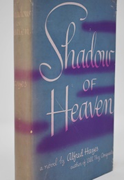Shadow of Heaven (Alfred Hayes)