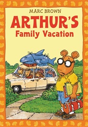 Arthur's Family Vacation (Marc Brown)
