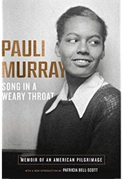 Song in a Weary Throat (Pauli Murray)