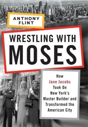 Wrestling With Moses (Anthony Flint)