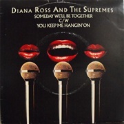 Someday We'll Be Together - Diana Ross & the Supremes