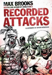 The Zombie Survival Guide: Recorded Attacks (Max Brooks)