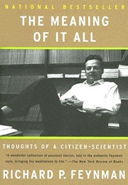 The Meaning of It All (Richard P. Feynman)