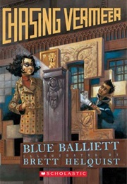 Chasing Vermeer (Blue Balliett)