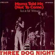 Three Dog Night &quot;Mama Told Me Not to Come&quot;