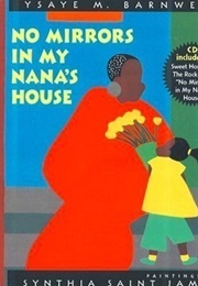 No Mirrors in My Nana's House (Ysaye M. Barnwell)