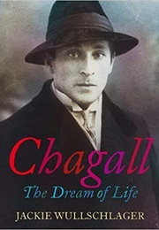 Chagall: The Dream of Life (Jackie Wullschlager)
