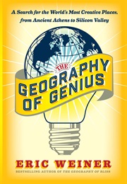 The Geography of Genius (Eric Weiner)